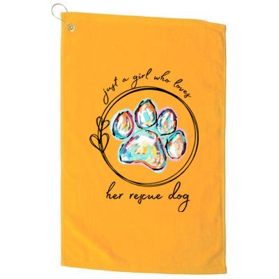 Just A Girl Who Loves Her Rescue Dog Gift Platinum Collection Golf Towel