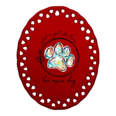 Just A Girl Who Loves Her Rescue Dog Gift Ceramic Oval Ornament