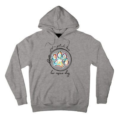 Just A Girl Who Loves Her Rescue Dog Gift Tall Hoodie