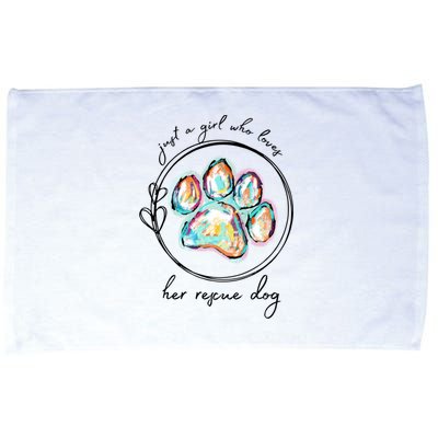 Just A Girl Who Loves Her Rescue Dog Gift Microfiber Hand Towel