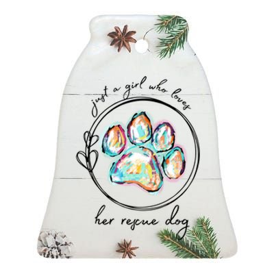 Just A Girl Who Loves Her Rescue Dog Gift Ceramic Bell Ornament