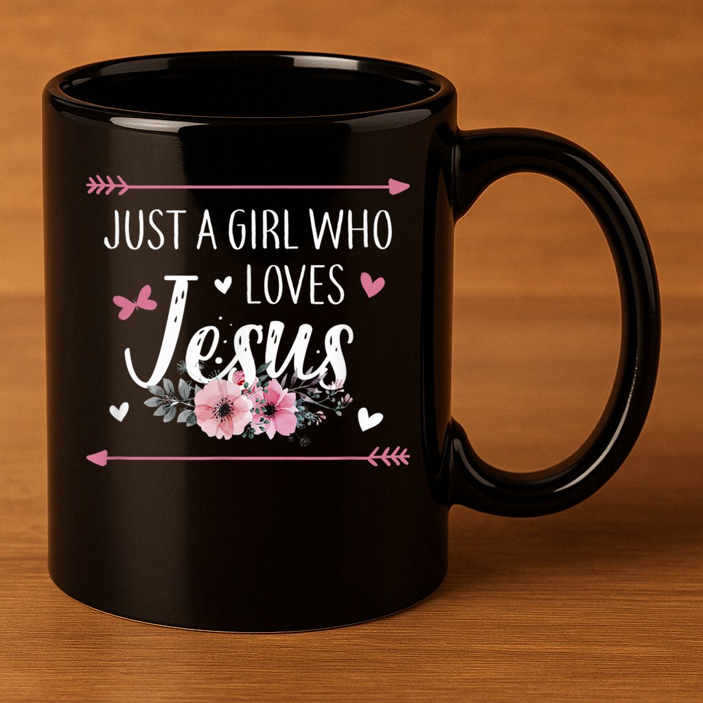 Just A Girl Who Loves Jesus Religious Christian 11oz C Handle Ceramic Mug