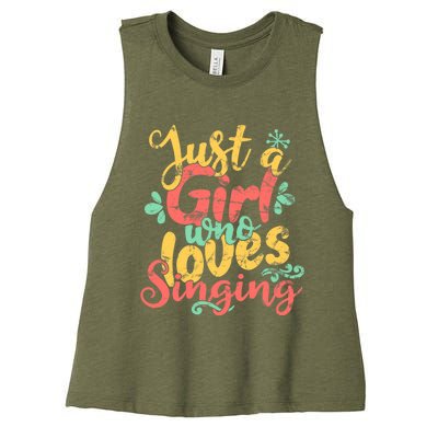 Just A Girl Who Loves Singing Gift Women's Racerback Cropped Tank