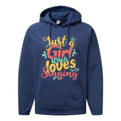 Just A Girl Who Loves Singing Gift Performance Fleece Hoodie