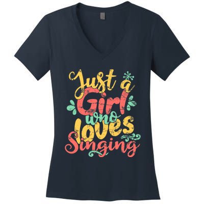 Just A Girl Who Loves Singing Gift Women's V-Neck T-Shirt