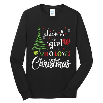 Just A Girl Who Loves Christmas Funny Design Tall Long Sleeve T-Shirt