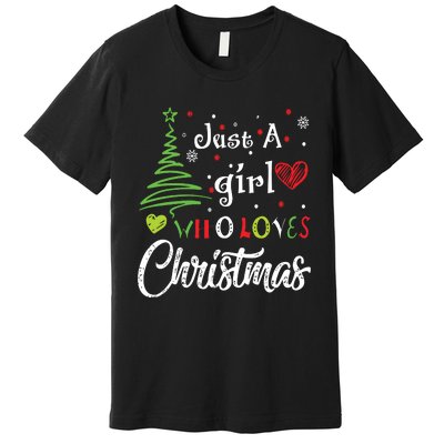 Just A Girl Who Loves Christmas Funny Design Premium T-Shirt