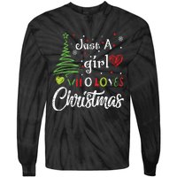 Just A Girl Who Loves Christmas Funny Design Tie-Dye Long Sleeve Shirt