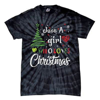 Just A Girl Who Loves Christmas Funny Design Tie-Dye T-Shirt