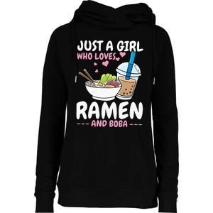 Just A Girl Who Loves Ramen And Boba Bubble Tea Tea Japanese Womens Funnel Neck Pullover Hood