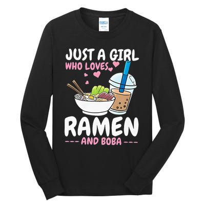 Just A Girl Who Loves Ramen And Boba Bubble Tea Tea Japanese Tall Long Sleeve T-Shirt