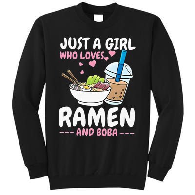 Just A Girl Who Loves Ramen And Boba Bubble Tea Tea Japanese Tall Sweatshirt