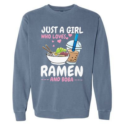 Just A Girl Who Loves Ramen And Boba Bubble Tea Tea Japanese Garment-Dyed Sweatshirt