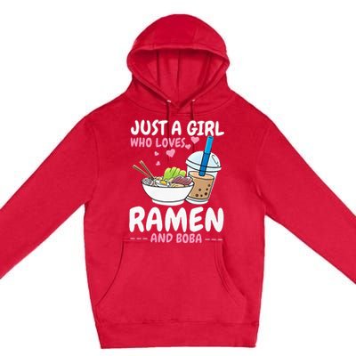 Just A Girl Who Loves Ramen And Boba Bubble Tea Tea Japanese Premium Pullover Hoodie