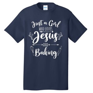 Just A Girl Who Loves Jesus And Baking Funny Christian Tall T-Shirt