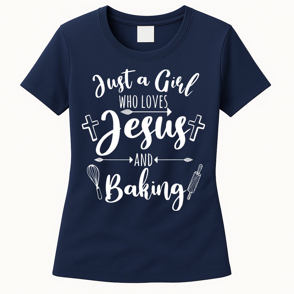 Just A Girl Who Loves Jesus And Baking Funny Christian Womens T-Shirt