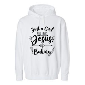 Just A Girl Who Loves Jesus And Baking Funny Christian Garment-Dyed Fleece Hoodie