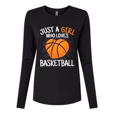 Just A Girl Who Loves Basketball Merch Girl Womens Cotton Relaxed Long Sleeve T-Shirt