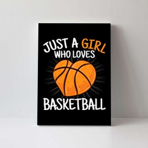 Just A Girl Who Loves Basketball Merch Girl Canvas