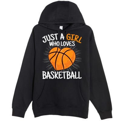 Just A Girl Who Loves Basketball Merch Girl Premium Pullover Hoodie