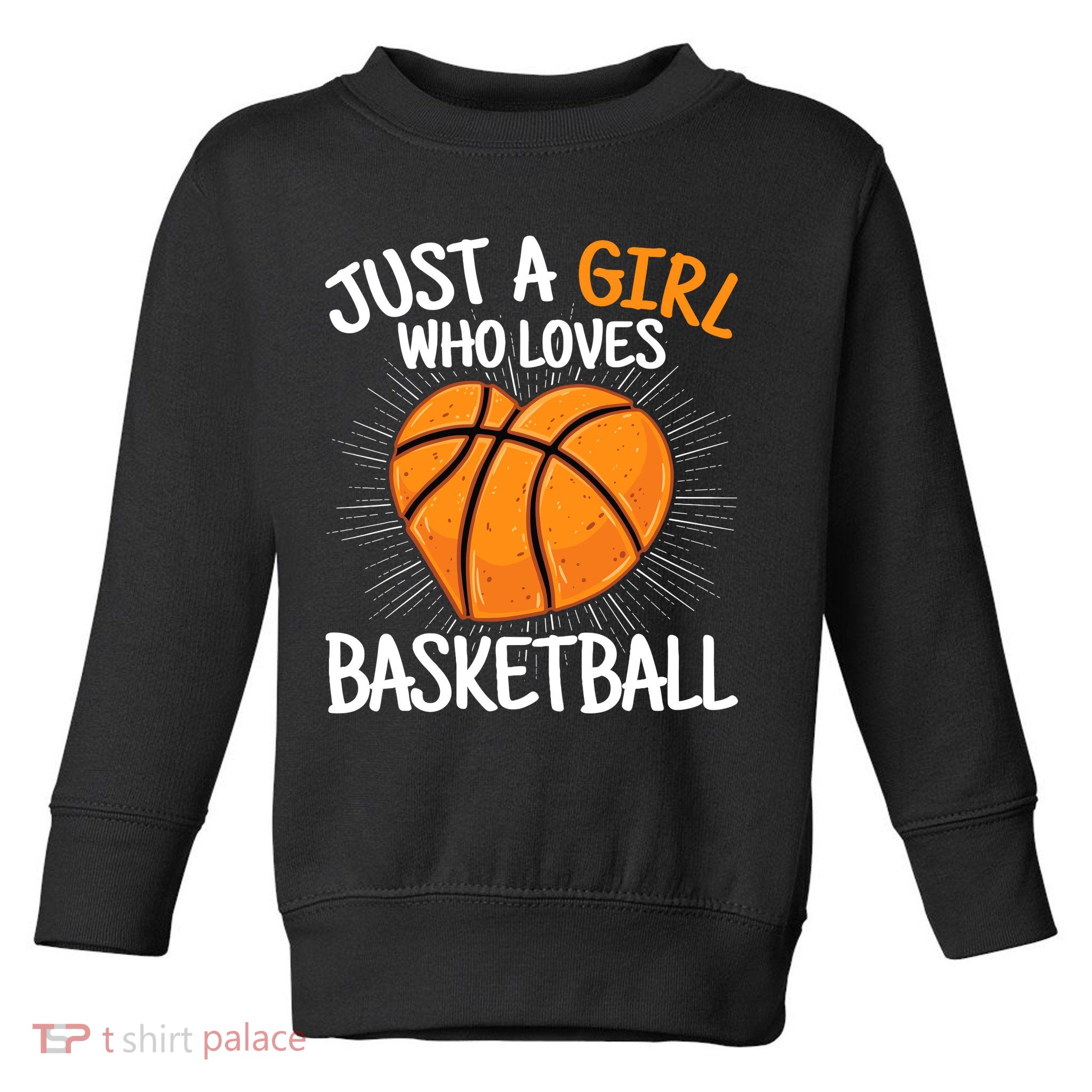 Just A Girl Who Loves Basketball Merch Girl Toddler Sweatshirt