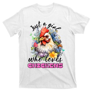 Just A Girl Who Loves Chickens T-Shirt