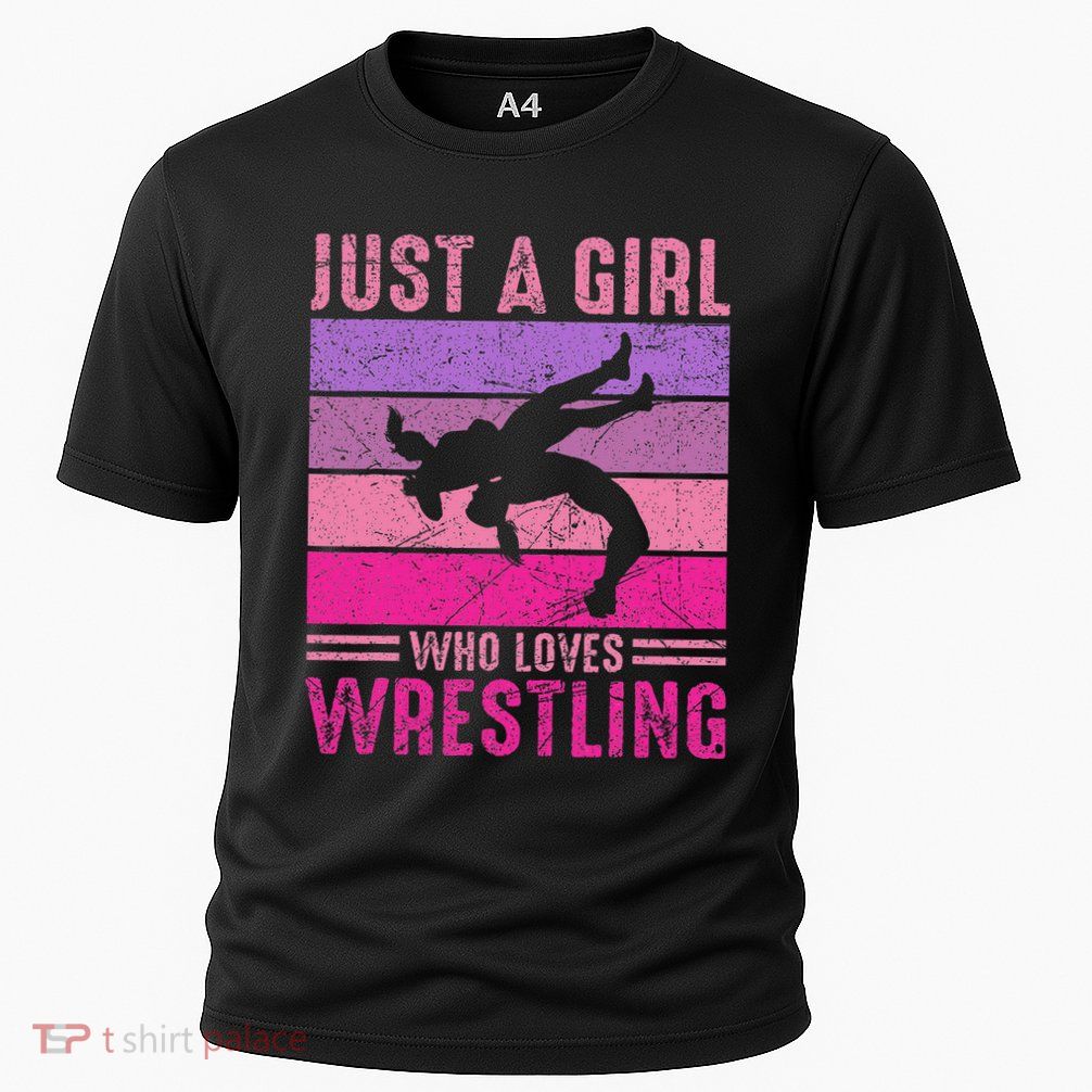 Just A Girl Who Loves Wrestling Girl Wrestle Outfit Wrestler Performance Shirt
