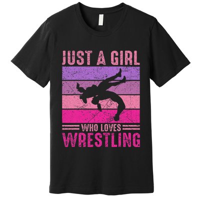 Just A Girl Who Loves Wrestling Girl Wrestle Outfit Wrestler Premium T-Shirt