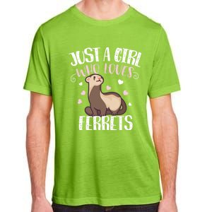 Just A Girl Who Loves Ferrets Cool Gift Adult ChromaSoft Performance T-Shirt