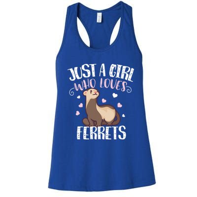 Just A Girl Who Loves Ferrets Cool Gift Women's Racerback Tank