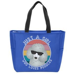 Just A Girl Who Loves Poodles Gift Cute Standard Poodle Lover Funny Gift Zip Tote Bag