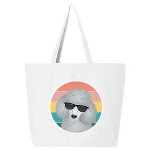 Just A Girl Who Loves Poodles Gift Cute Standard Poodle Lover Funny Gift 25L Jumbo Tote