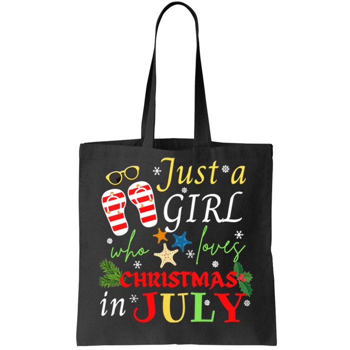 Just A Girl Who Loves Christmas In July Flip Flops Tote Bag