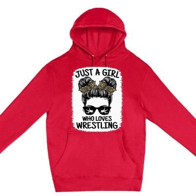 Just A Girl Who Loves Wrestling Funny Wrestle Lover Wrestler Premium Pullover Hoodie