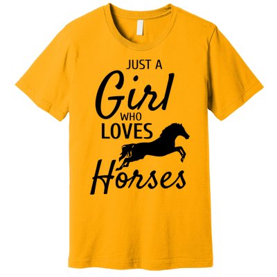 Just A Girl Who Loves Horses Riding Gifts Horse Premium T-Shirt