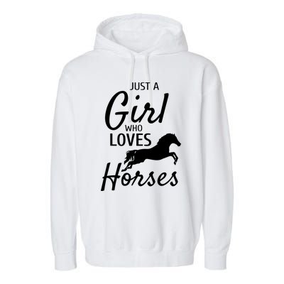 Just A Girl Who Loves Horses Riding Gifts Horse Garment-Dyed Fleece Hoodie