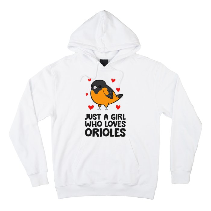 Just A Girl Who Loves Orioles Hoodie