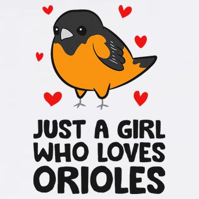 Just A Girl Who Loves Orioles T-Shirt