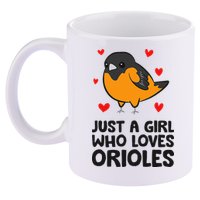 Just A Girl Who Loves Orioles 11oz C Handle Ceramic Mug