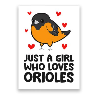 Just A Girl Who Loves Orioles Poster