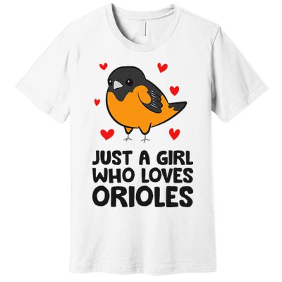Just A Girl Who Loves Orioles Premium T-Shirt