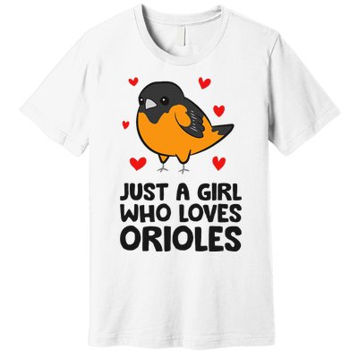 Just A Girl Who Loves Orioles Premium T-Shirt