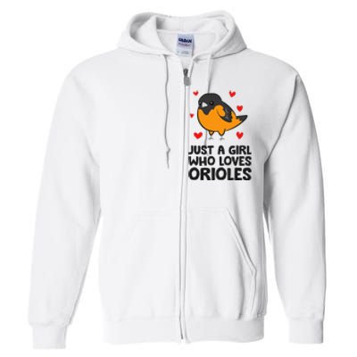 Just A Girl Who Loves Orioles Full Zip Hoodie