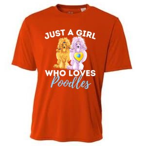 Just A Girl Who Loves Poodles Gift Funny Poodle Dog Lover Great Gift Cooling Performance Crew T-Shirt