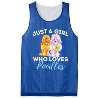 Just A Girl Who Loves Poodles Gift Funny Poodle Dog Lover Great Gift Mesh Reversible Basketball Jersey Tank