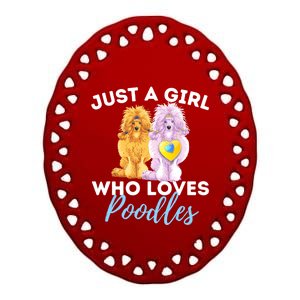 Just A Girl Who Loves Poodles Gift Funny Poodle Dog Lover Great Gift Ceramic Oval Ornament