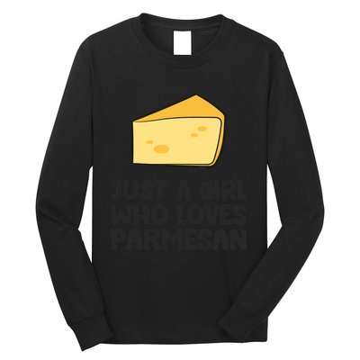 Just A Girl Who Loves Parmesan Cheese Long Sleeve Shirt