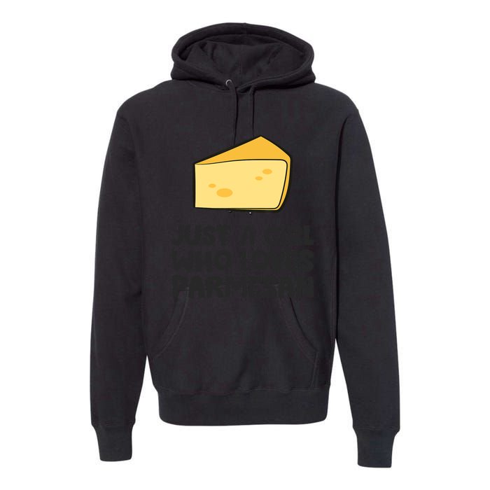 Just A Girl Who Loves Parmesan Cheese Premium Hoodie