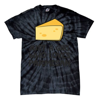 Just A Girl Who Loves Parmesan Cheese Tie-Dye T-Shirt