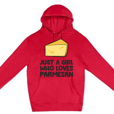 Just A Girl Who Loves Parmesan Cheese Premium Pullover Hoodie